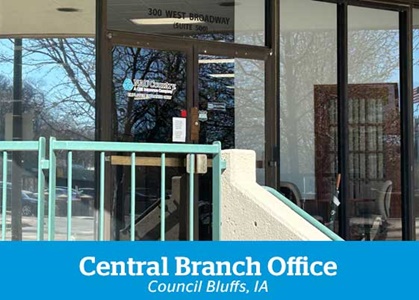 Central Branch Office in Council Bluffs, IA Central Branch Office in Council Bluffs, IA
